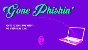 Workshop.gone-phishing-how-to-recognize-fake-websites-and-other-online-scams.rectangle.jpg